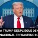 Trump ordena desplegar la Guardia Nacional en Washington y toma el control de la policía local